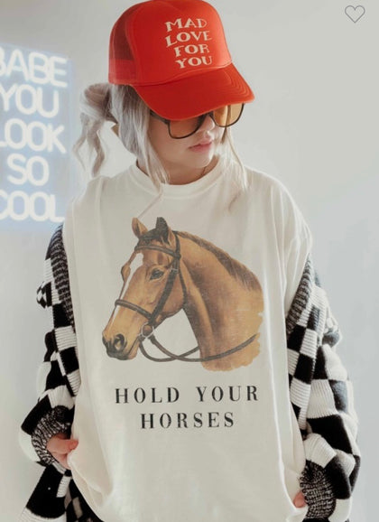 Hold Your Horses Oversized Tee