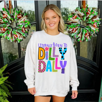 Dilly Dally Sweatshirt